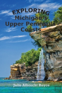 Bertrand.pt - Exploring Michigan'S Upper Peninsula Coasts