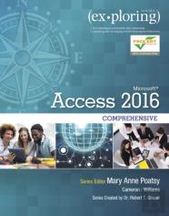 Exploring Microsoft Office Access 2016 Comprehensive