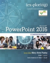 Exploring Microsoft Powerpoint 16 Comprehensive