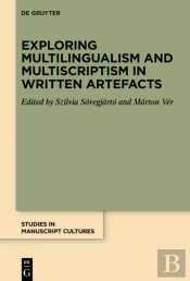 Exploring Multilingualism And Multiscriptism In Written Artefacts