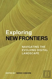 Exploring New Frontiers