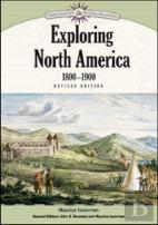 Exploring North America, 1800-1900