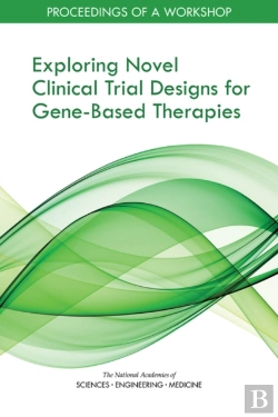 Bertrand.pt - Exploring Novel Clinical Trial Designs For Gene-Based Therapies