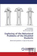 Exploring Of The Behavioral Problems Of The Disabled Students