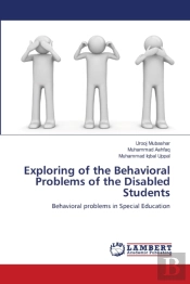 Exploring Of The Behavioral Problems Of The Disabled Students