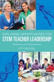 Exploring Opportunities For Stem Teacher Leadership