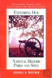Exploring Our National Historic Parks And Sites