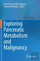 Exploring Pancreatic Metabolism And Malignancy