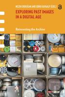 Exploring Past Images In A Digital Age