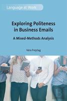 Exploring Politeness In Business Emails
