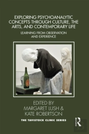 Exploring Psychoanalytic Concepts Through Culture, The Arts And Contemporary Life