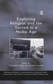 Exploring Religion And The Sacred In A Media Age