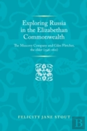 Exploring Russia In The Elizabethan Commonwealth