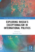 Exploring Russiaâ€™S Exceptionalism In International Politics