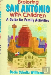 Exploring San Antonio With Children