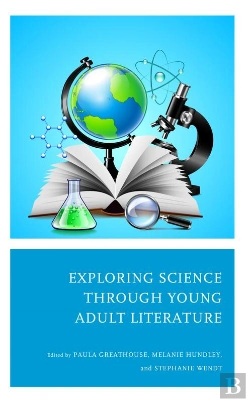 Bertrand.pt - Exploring Science Through Young Adult Literature