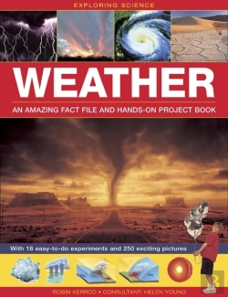 Bertrand.pt - Exploring Science: Weather An Amazing Fact File And Hands-On Project Book