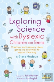 Exploring Science With Dyslexic Children And Teens