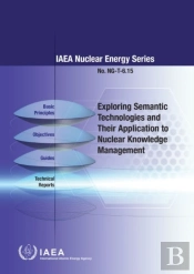 Exploring Semantic Technologies And Their Application To Nuclear Knowledge Management