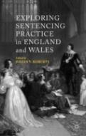 Exploring Sentencing Practice In England And Wales