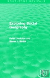 Exploring Social Geography (Routledge Revivals)