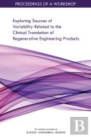 Exploring Sources Of Variability Related To The Clinical Translation Of Regenerative Engineering Products