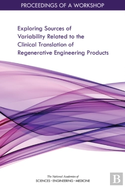 Bertrand.pt - Exploring Sources Of Variability Related To The Clinical Translation Of Regenerative Engineering Products