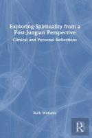 Exploring Spirituality From A Post-Jungian Perspective