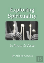 Exploring Spirituality In Photo And Vers