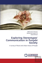 Exploring Stereotypes' Communication In Punjabi Society