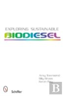 Exploring Sustainable Biodiesel