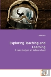 Exploring Teaching And Learning