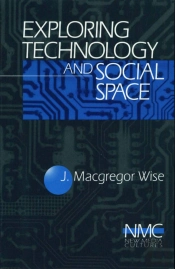 Exploring Technology And Social Space