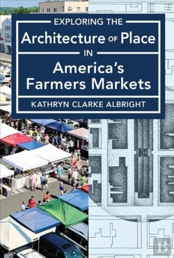 Bertrand.pt - Exploring The Architecture Of Place In America'S Public And Farmers Markets