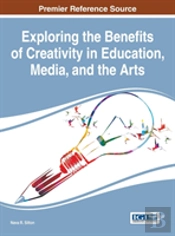 Exploring The Benefits Of Creativity In Education, Media, And The Arts