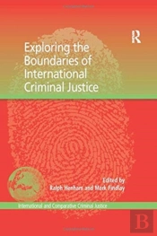 Exploring The Boundaries Of International Criminal Justice