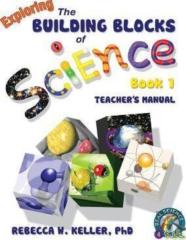 Exploring The Building Blocks Of Science Book 1 Teacher'S Manual