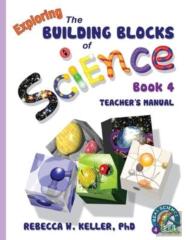 Exploring The Building Blocks Of Science Book 4 Teacher'S Manual