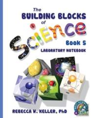 Exploring The Building Blocks Of Science Book 5 Laboratory Notebook