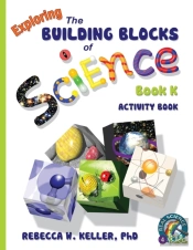 Exploring The Building Blocks Of Science Book K Activity Book