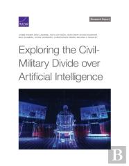 Exploring The Civil-Military Divide Over Artificial Intelligence