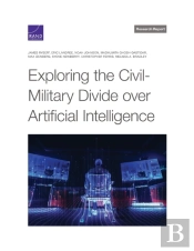 Exploring The Civil-Military Divide Over Artificial Intelligence