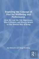 Exploring The Concept Of Feel For Wellbeing And Performance