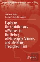 Exploring The Contributions Of Women In The History Of Philosophy, Science, And Literature, Throughout Time