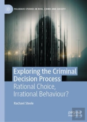 Exploring The Criminal Decision Process