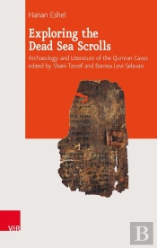Exploring The Dead Sea Scrolls