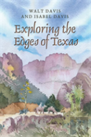 Exploring The Edges Of Texas