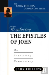 Exploring The Epistles Of John