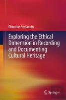 Exploring The Ethical Dimension In Recording And Documenting Cultural Heritage