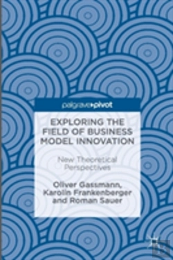 Bertrand.pt - Exploring The Field Of Business Model Innovation